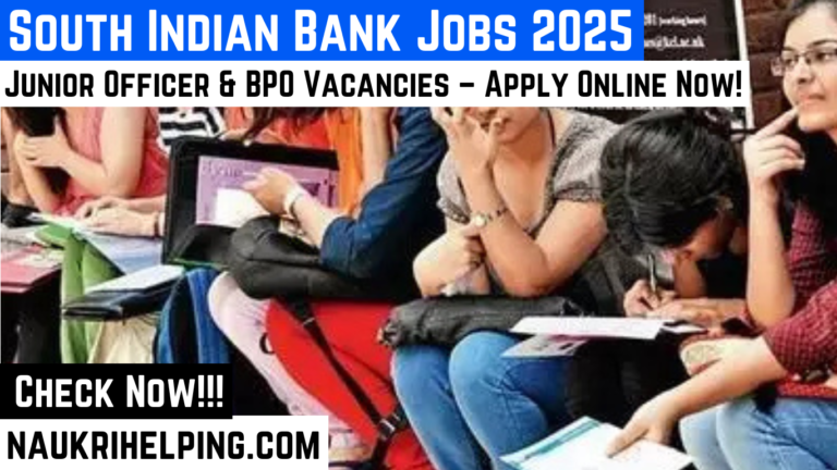 South Indian Bank Junior Officer/BPO Recruitment 2025
